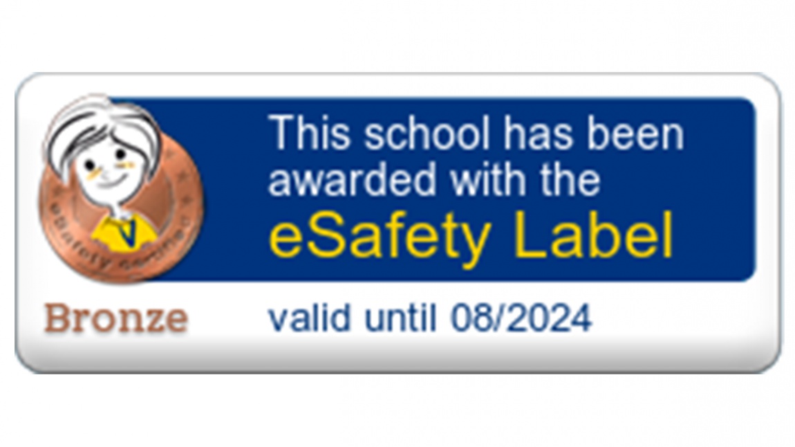 Okulumuz BRONZ e-Safety Label (e-Güvenlik Okul Etiketi) ile Ödüllendirilmiştir.